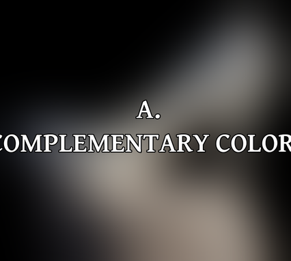 A. Complementary colors
