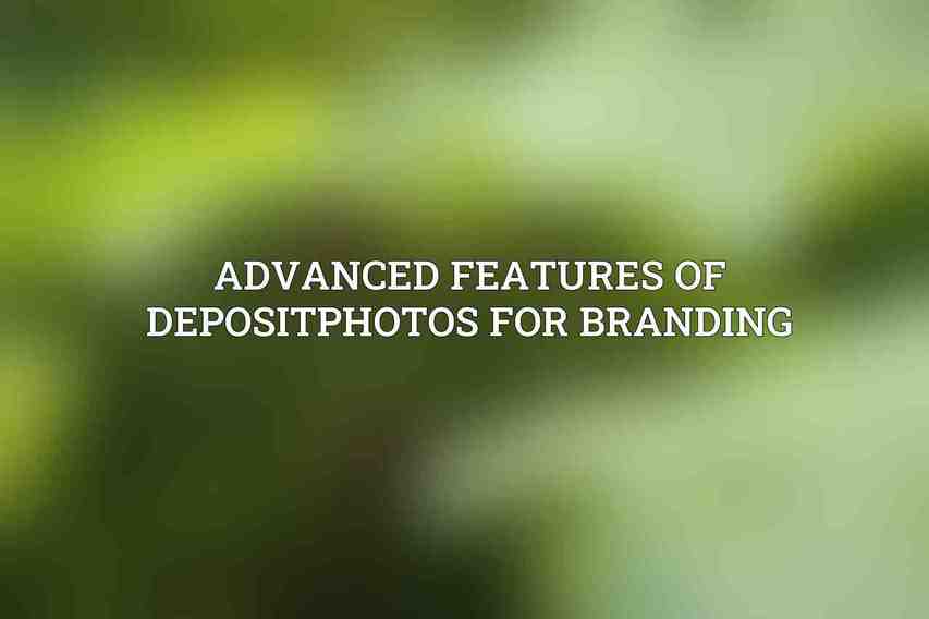 Advanced Features of Depositphotos for Branding
