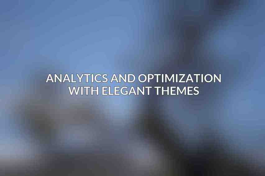 Analytics and Optimization with Elegant Themes