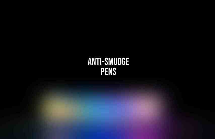 Anti-smudge pens