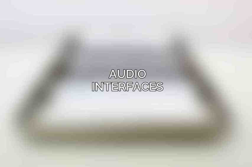 Audio Interfaces