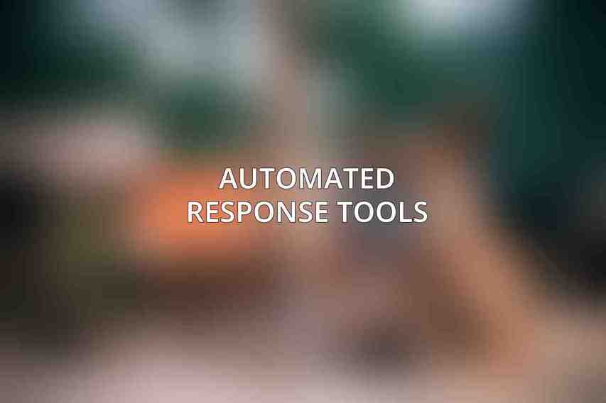 Automated Response Tools