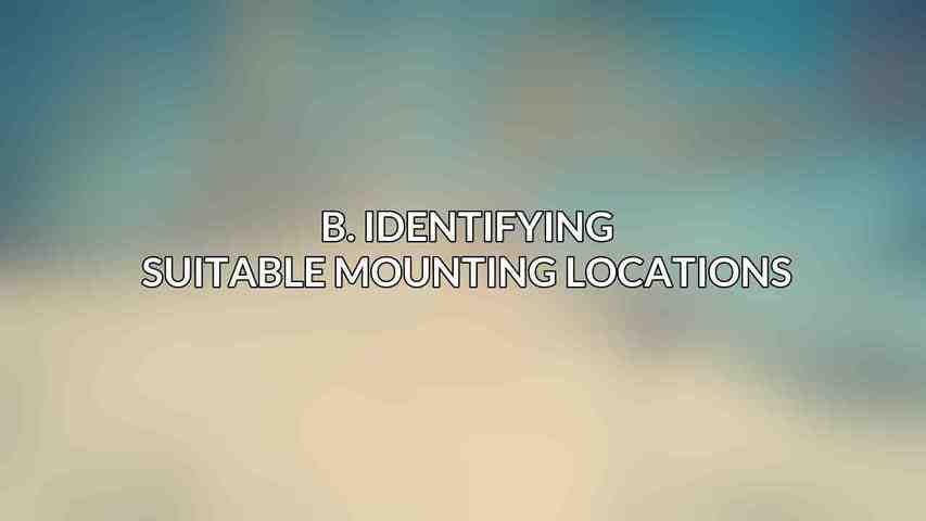 B. Identifying suitable mounting locations