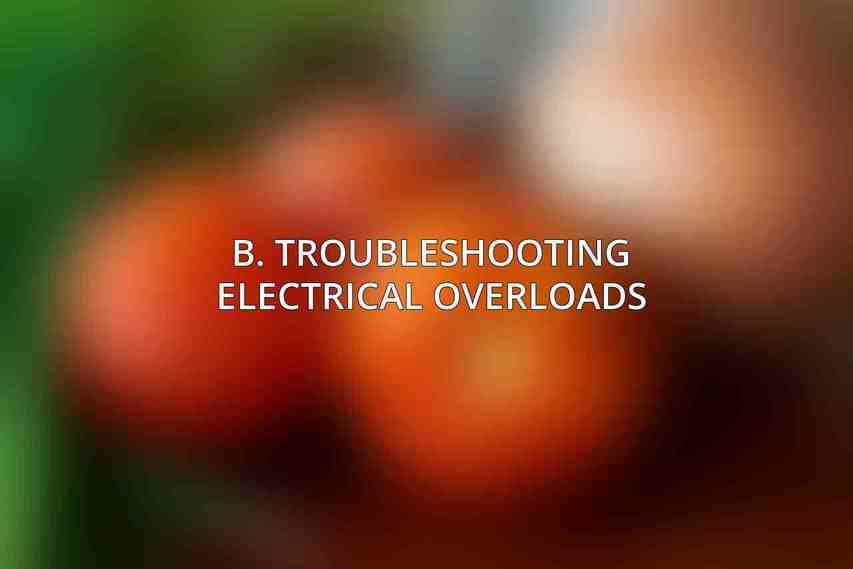 B. Troubleshooting Electrical Overloads