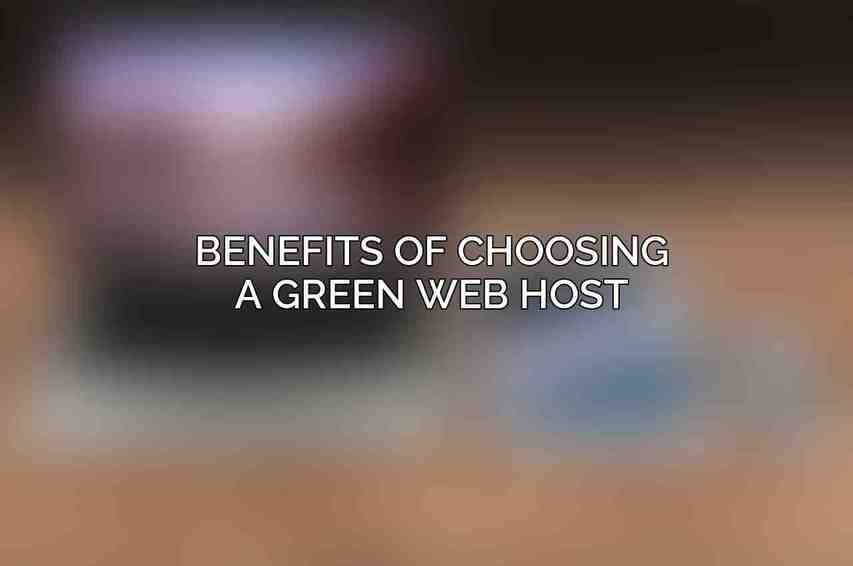 Benefits of Choosing a Green Web Host