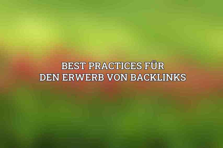 Best Practices für den Erwerb von Backlinks