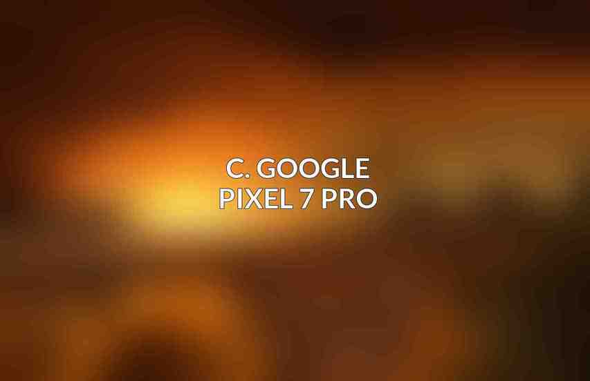C. Google Pixel 7 Pro