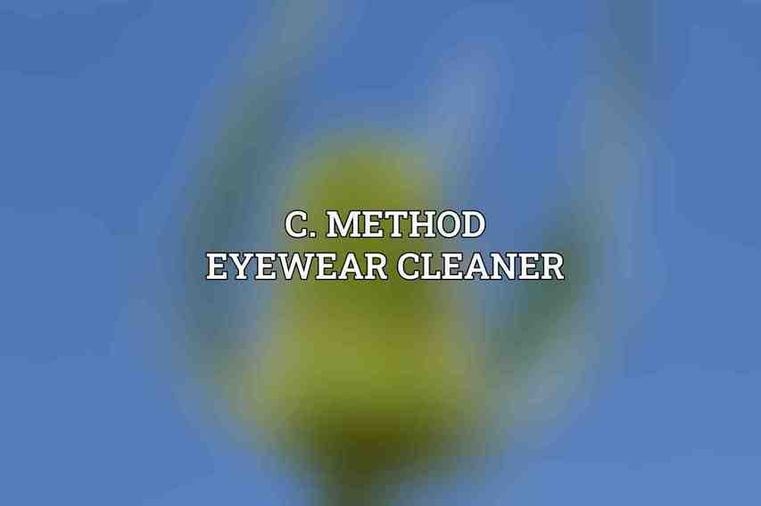 C. Method Eyewear Cleaner