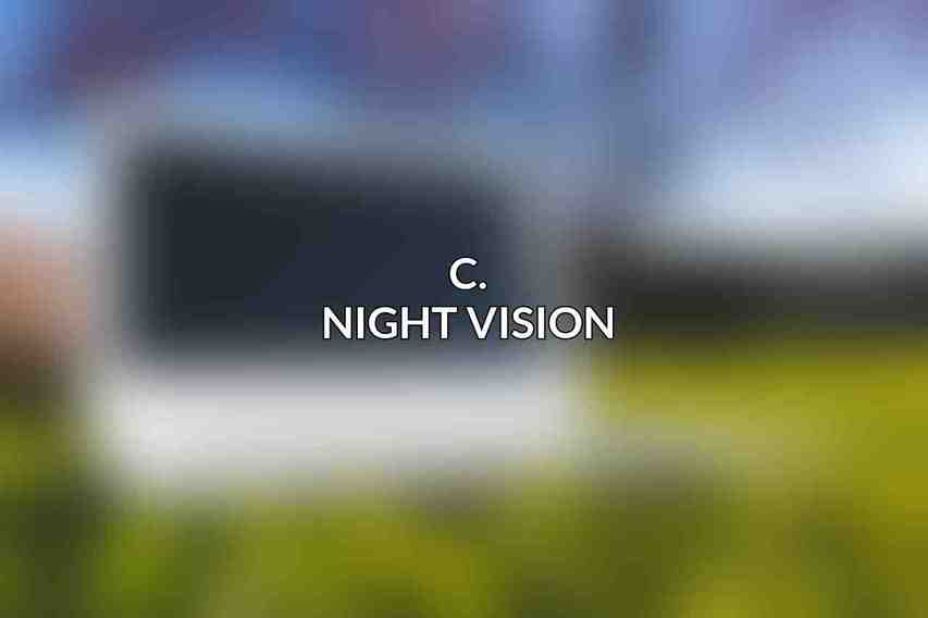 C. Night Vision