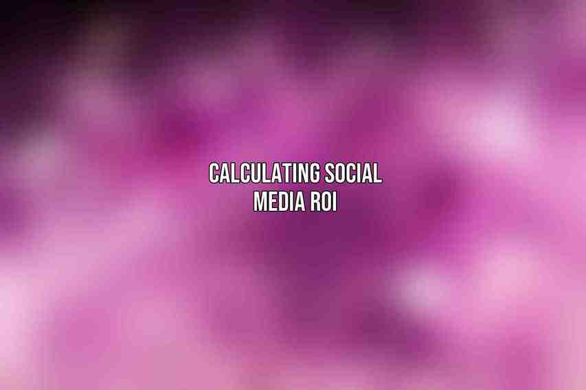 Calculating Social Media ROI