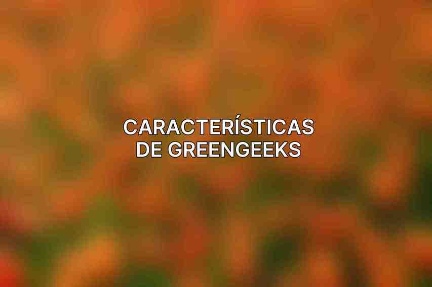 Características de GreenGeeks