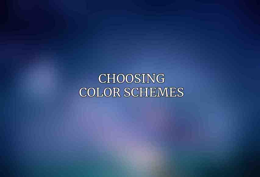 Choosing Color Schemes