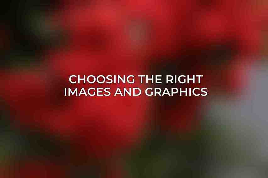 Choosing the Right Images and Graphics