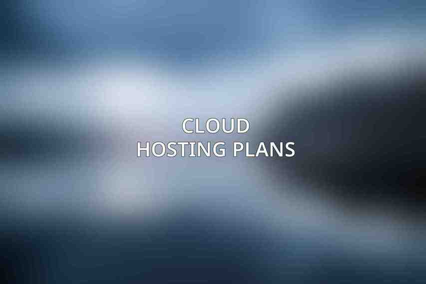 Cloud Hosting Plans
