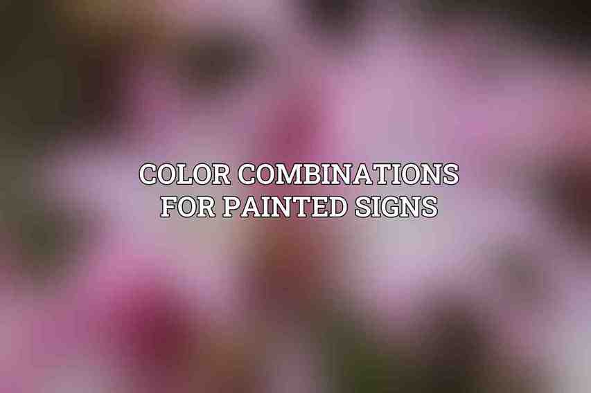 Color Combinations for Painted Signs