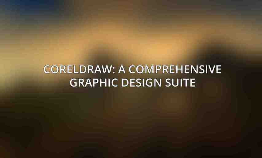 CorelDRAW: A Comprehensive Graphic Design Suite
