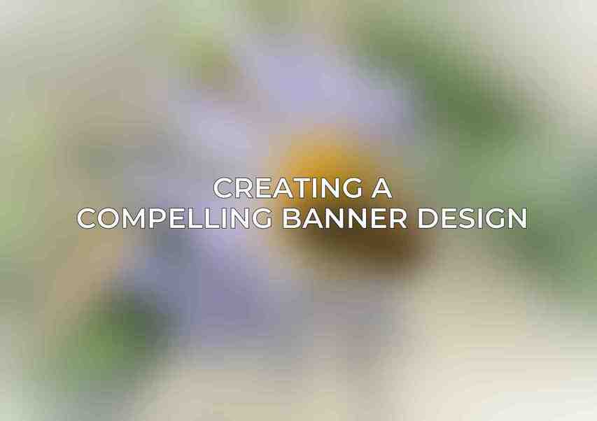 Creating a Compelling Banner Design