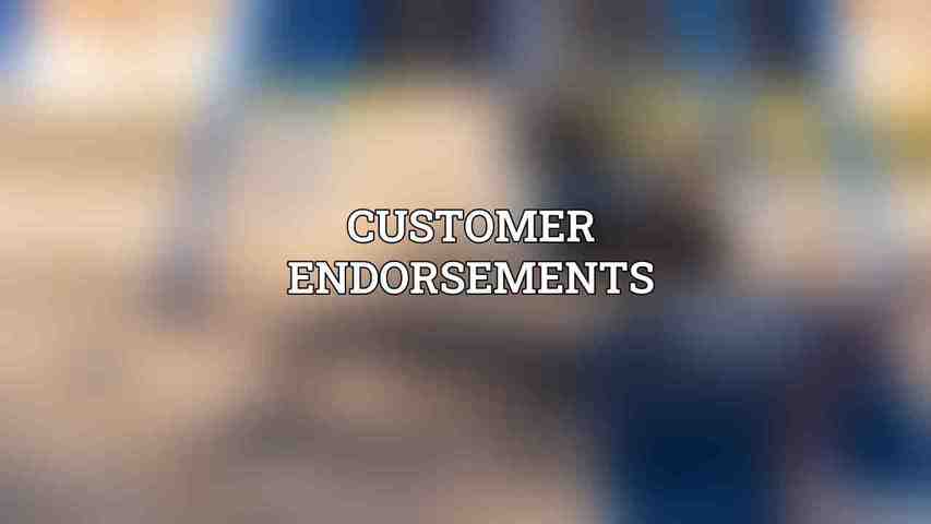 Customer Endorsements