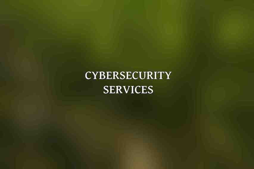 Cybersecurity Services