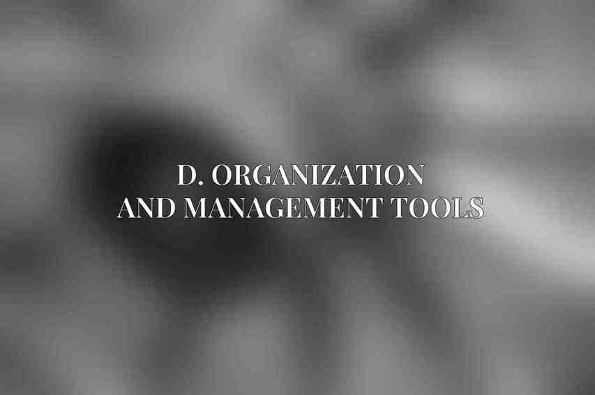 D. Organization and Management Tools