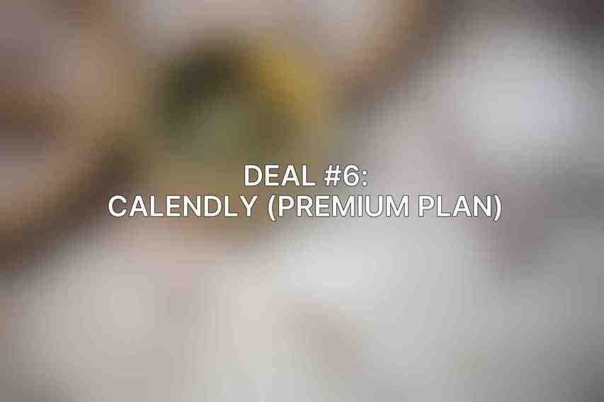 Deal #6: Calendly (Premium Plan)