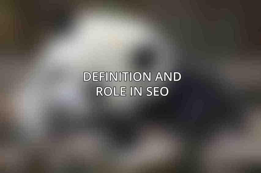 Definition and Role in SEO