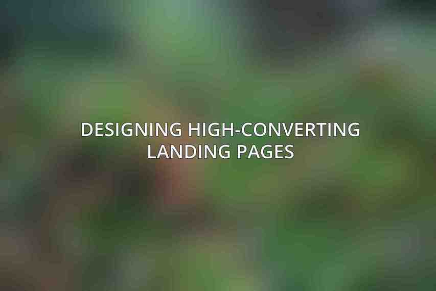 Designing High-Converting Landing Pages