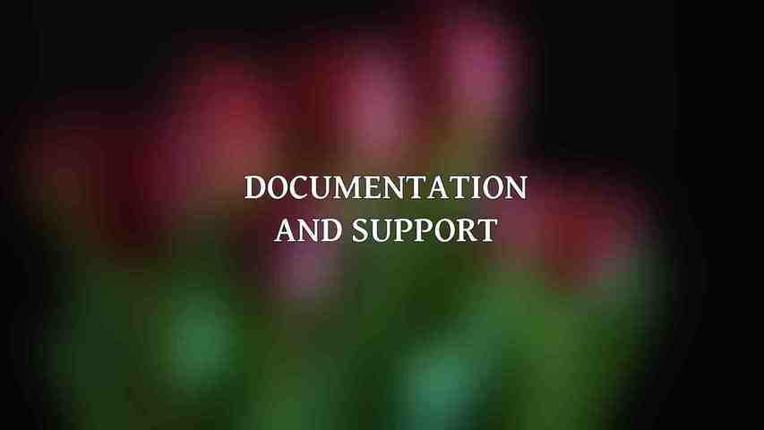 Documentation and Support