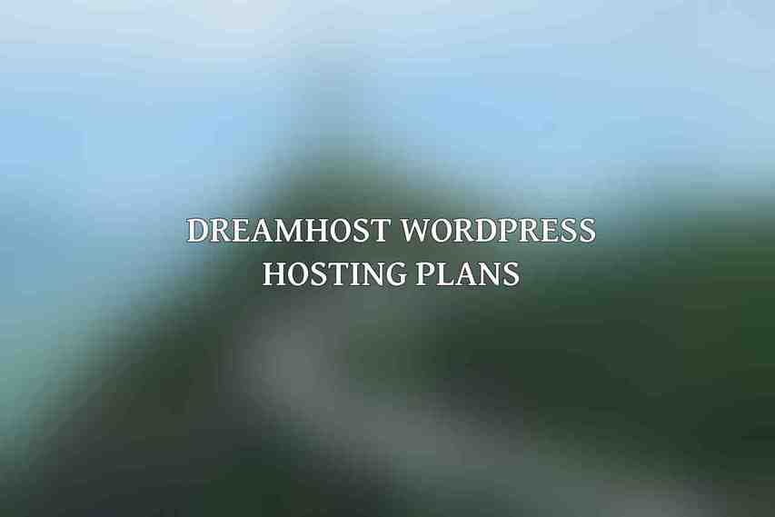 DreamHost WordPress Hosting Plans