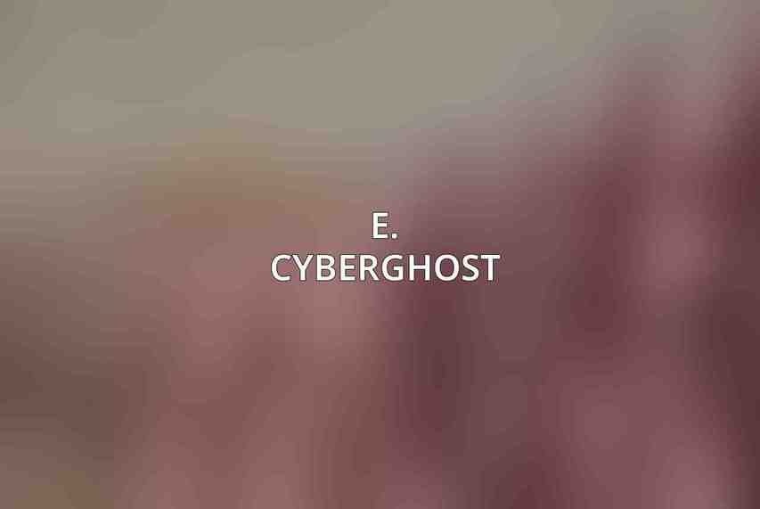 E. CyberGhost