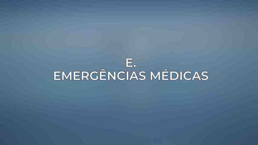 E. Emergências Médicas