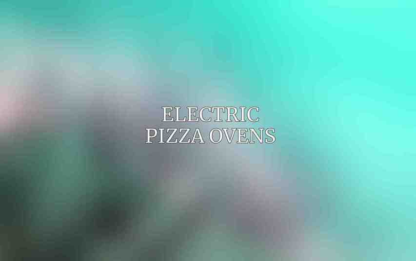 Electric Pizza Ovens