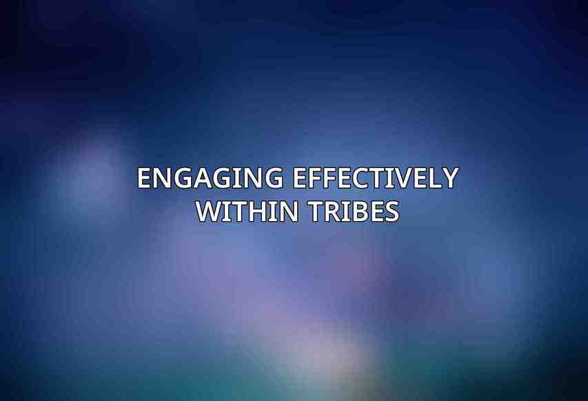Engaging Effectively within Tribes