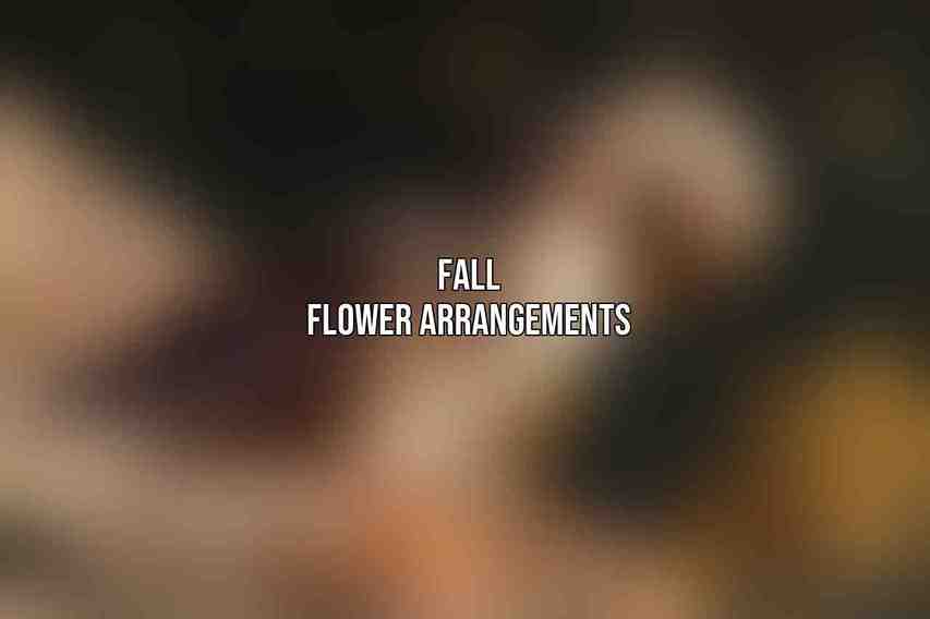 Fall Flower Arrangements