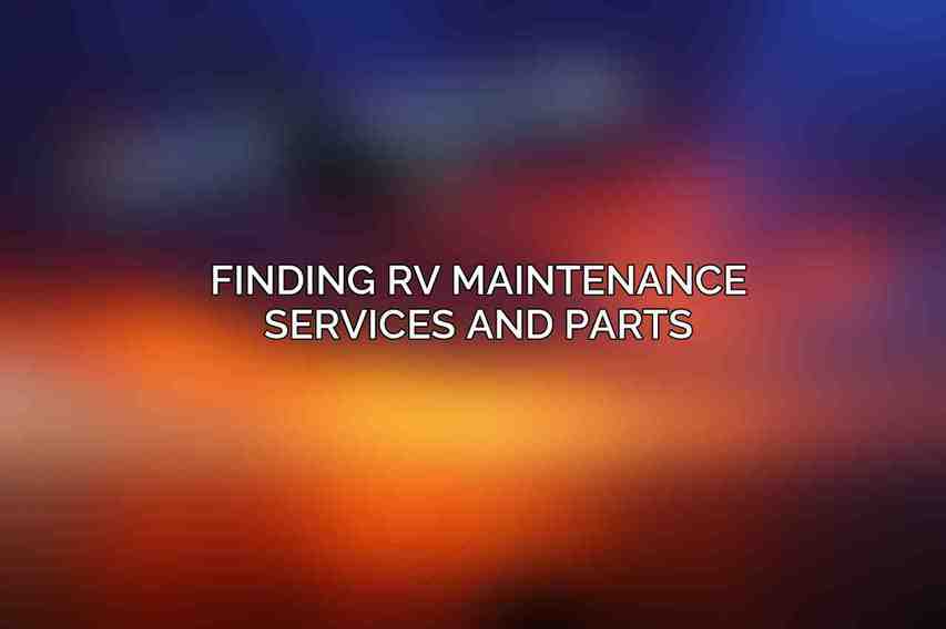 Finding RV Maintenance Services and Parts