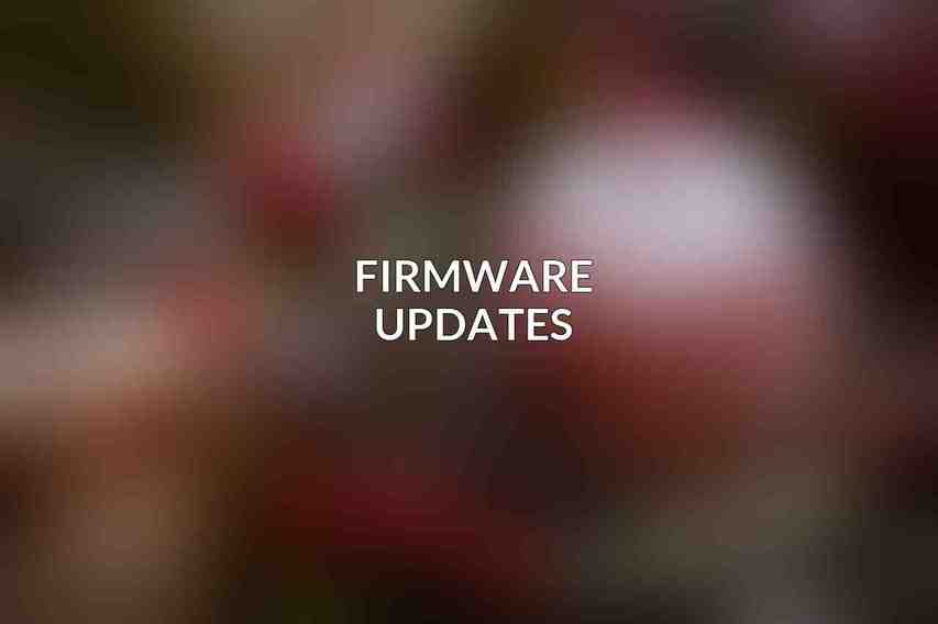 Firmware Updates