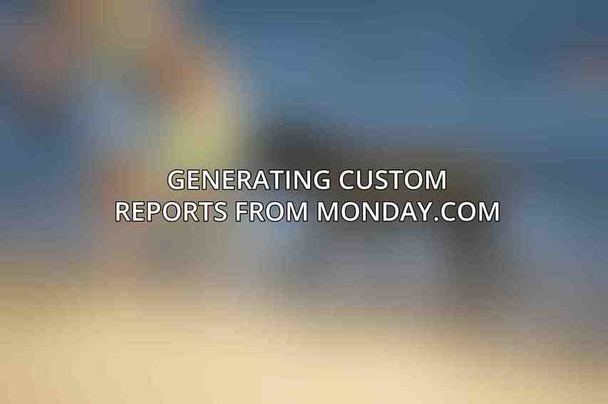 Generating Custom Reports from Monday.com