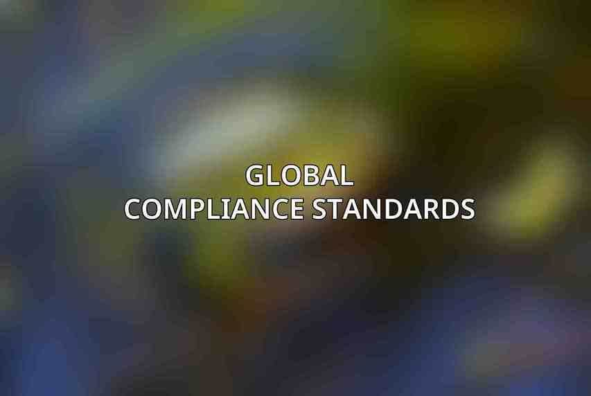 Global Compliance Standards