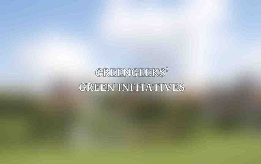 GreenGeeks' Green Initiatives