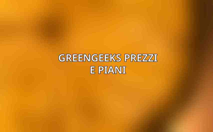 GreenGeeks Prezzi e Piani
