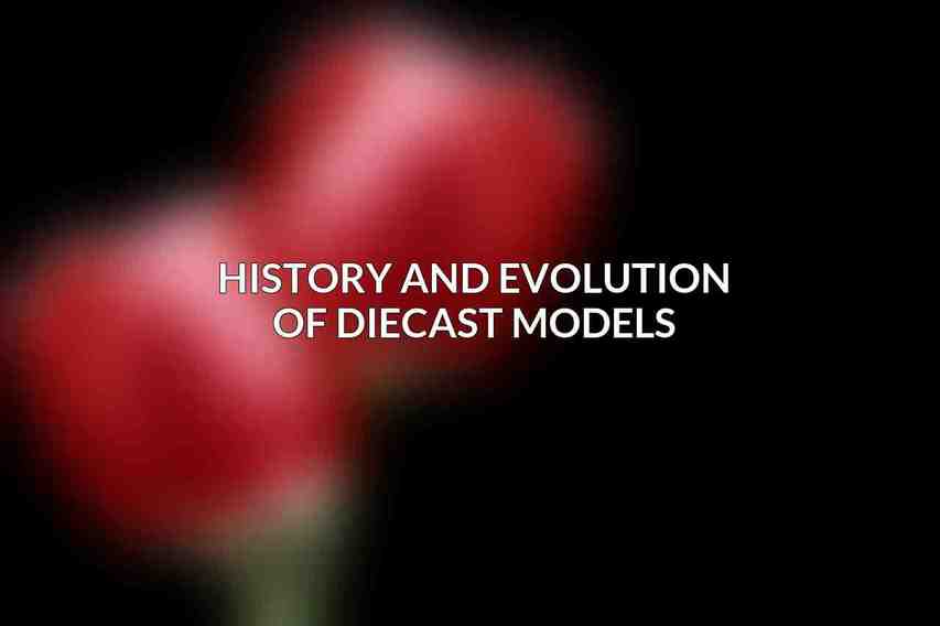 History and Evolution of Diecast Models