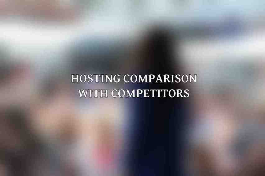 Hosting Comparison with Competitors