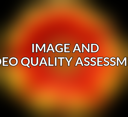 Image and Video Quality Assessment
