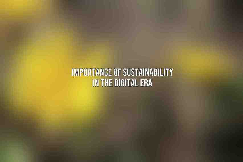 Importance of Sustainability in the Digital Era
