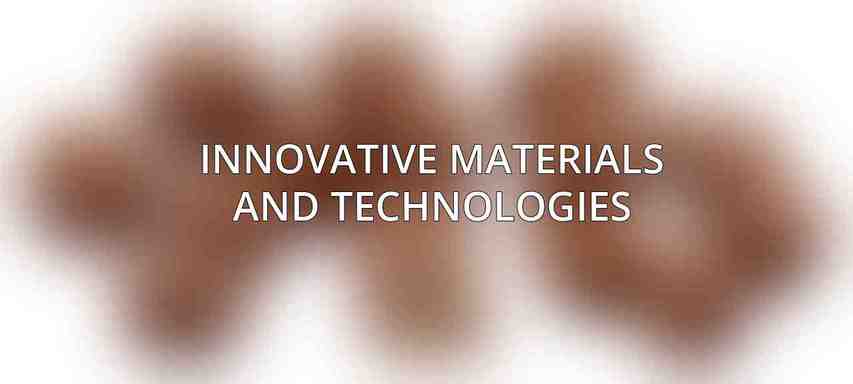 Innovative Materials and Technologies