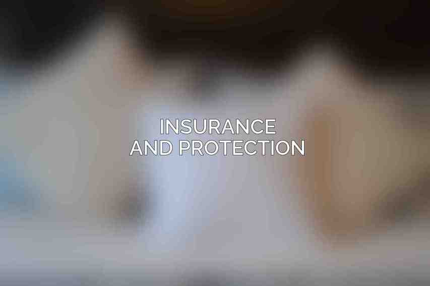 Insurance and Protection