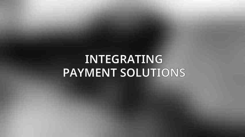 Integrating Payment Solutions