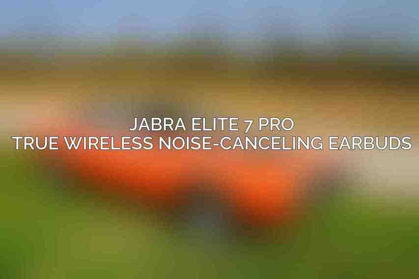 Jabra Elite 7 Pro True Wireless Noise-Canceling Earbuds