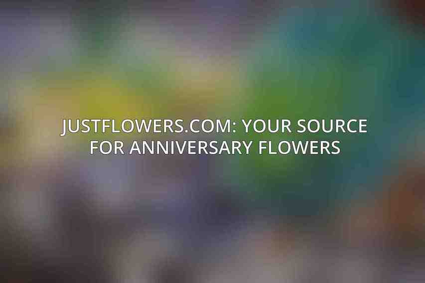 JustFlowers.com: Your Source for Anniversary Flowers