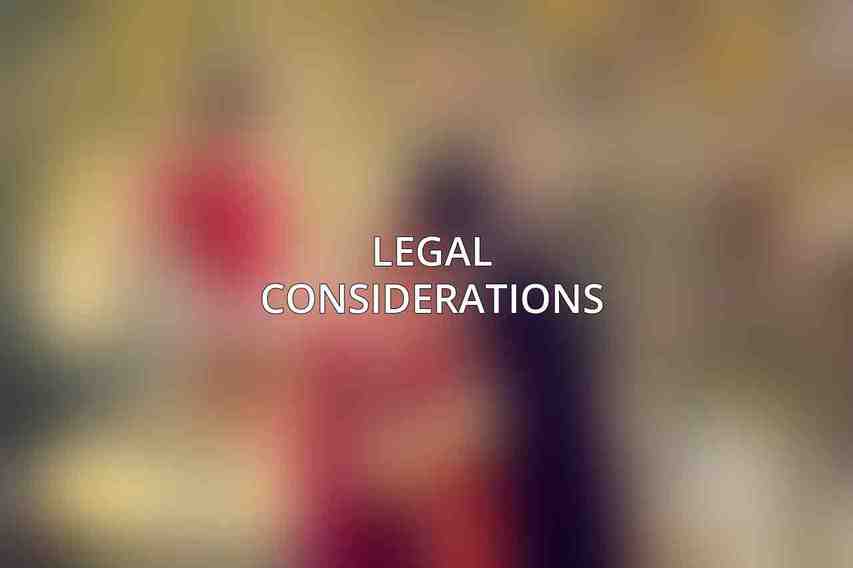 Legal Considerations
